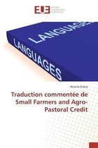 Omn.Univ.Europ.- Traduction Commentée de Small Farmers and Agro-Pastoral Credit