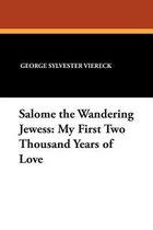 Salome the Wandering Jewess