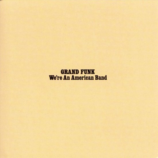 We're an American Band