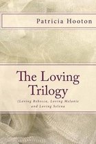 The Loving Trilogy