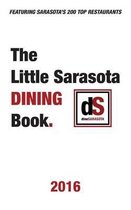 The Little Sarasota Dining Book 2016