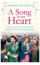Martha's Girls 3 - A Song in my Heart: The final part in the bestselling Martha's Girls trilogy