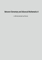 Between Elementary and Advanced Mathematics II