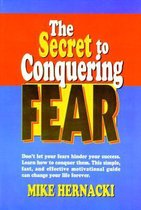 Secret to Conquering Fear, The