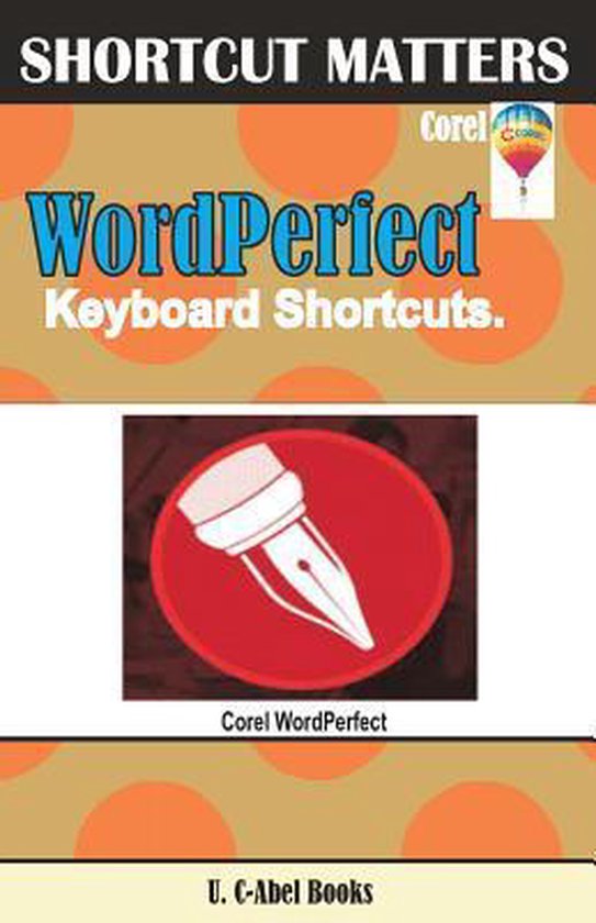 Boekomslag 'Shortcut Matters: Corel WordPerfect Keyboard Shortcuts' met een rode vulpen-icoon op een gestippelde achtergrond.