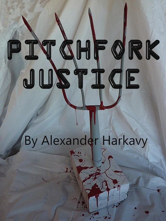 Pitchfork Justice (ebook), Alexander Harkavy 9781465878748 Boeken