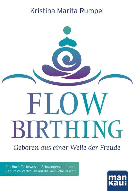 FlowBirthing - Geboren aus einer Welle der Freude - cover