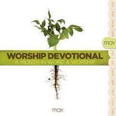 Worship Devotional: May