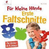 Für kleine Hände. Erste Faltschnitte