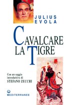 Opere di Julius Evola 1 - Cavalcare la tigre