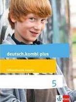 deutsch.kombi plus. Schülerbuch 5. Schuljahr. Allgemeine Ausgabe