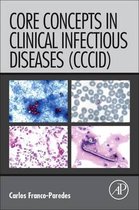 Core Concepts In Clinical Infectious Dis
