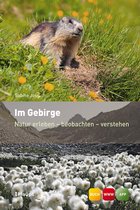 Natur erleben 4 - Im Gebirge