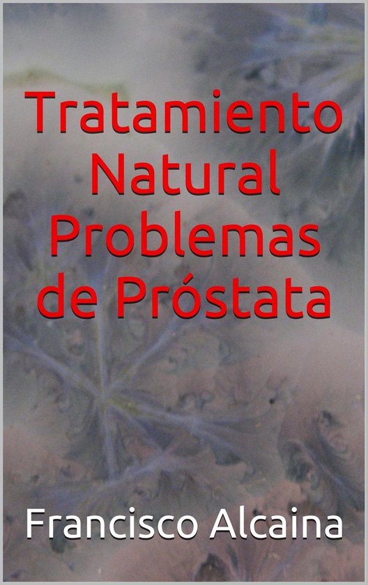 Tratamiento Natural Problemas de Próstata - cover
