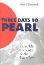 Three Days to Pearl