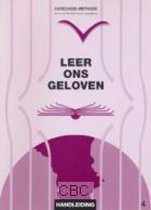 Handleiding Leer ons geloven 4 Over leven en dood en de sacramenten