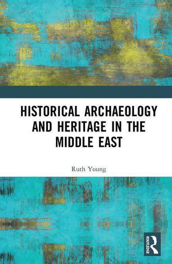 Historical Archaeology and Heritage in the Middle East - cover