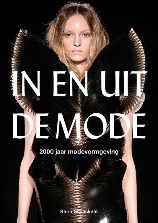 In en uit de mode. 2000 jaar modevormgeving - Karin Schacknat | Northernlights300.org