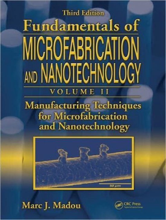Manufacturing Techniques For Microfabrication And Nanotechno - cover