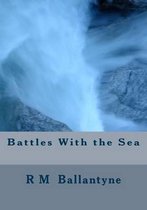 Battles With the Sea