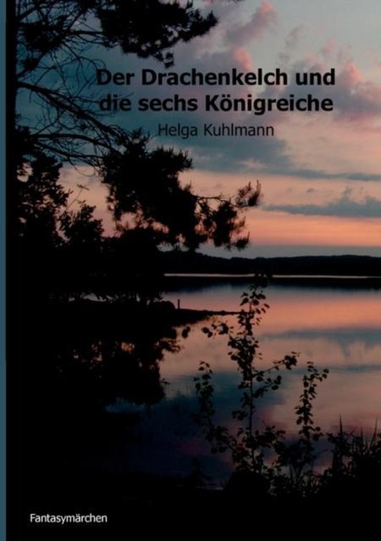 Der Drachenkelch und die sechs Königreiche - cover