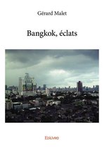 Collection Classique - Bangkok, éclats