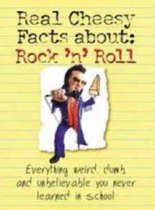 The Real Cheesy Facts About Rock 'n' Roll