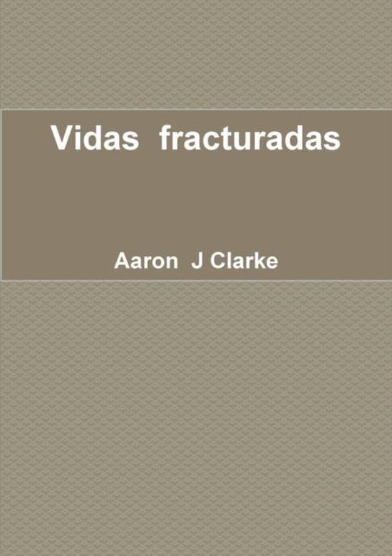Vidas fracturadas