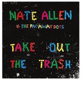 Nate Allen & The Parc-Away Dots - Take Out The Trash (LP)