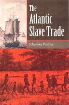 The Dutch in the Atlantic Slave Trade, 1600–1815, Johannes Postma