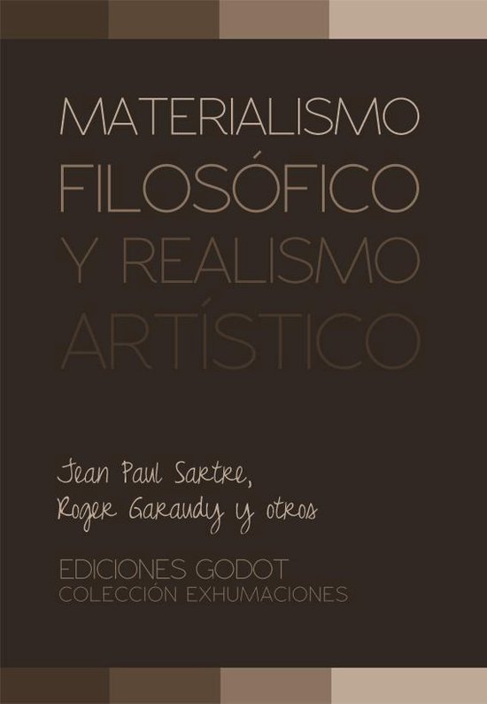Exhumaciones - Materialismo filosófico y realismo artístico