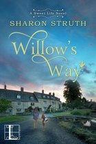 A Sweet Life Novel 2 - Willow's Way