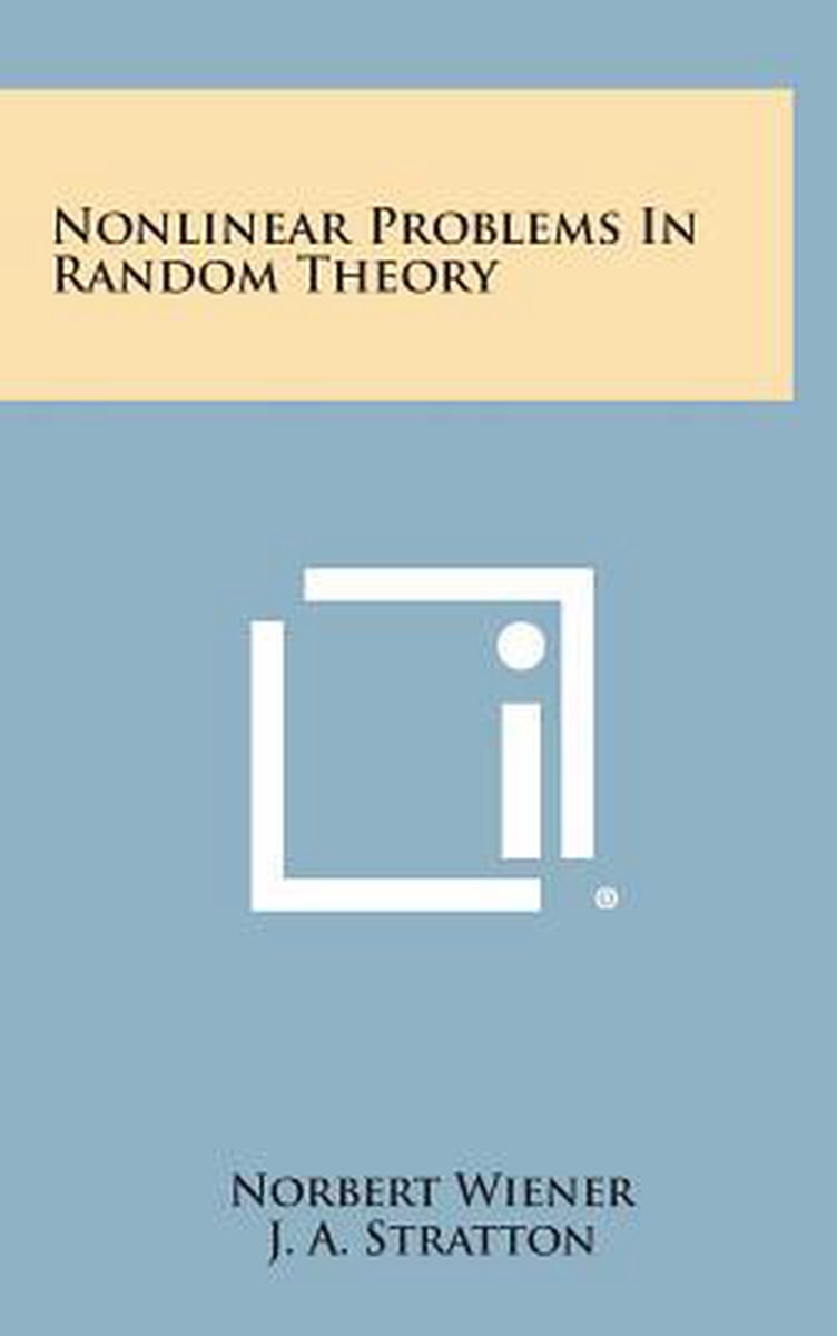 Nonlinear Problems In Random Theory van Norbert Wiener