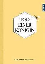 Tod einer KÃ¶nigin