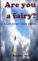 Are you a fairy?