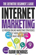 Internet Marketing: The Definitive Beginner's Guide