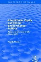 Routledge Revivals - International Equity and Global Environmental Politics