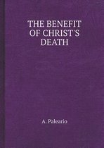 The Benefit of Christ's Death