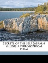 Secrets of the Self (Asrar-I Khudi)
