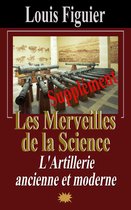 Les Merveilles de la science/Artillerie moderne - Supplément