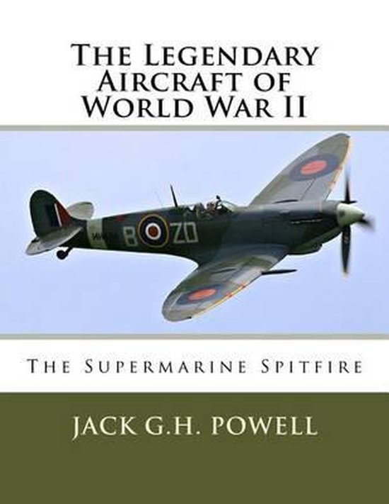 The Legendary Aircraft of World War II-The Legendary Aircraft of World War II