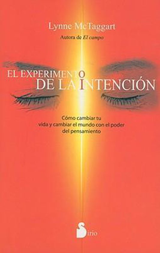 El Experimento de La Intencion | 9788478085774 | Lynne Mctaggart ...