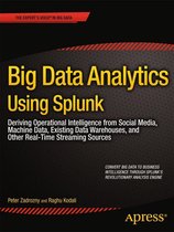 Big Data Analytics Using Splunk