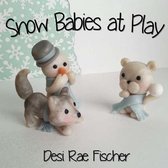 Snow Babies at Play