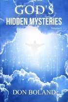 God's Hidden Mysteries Volume I
