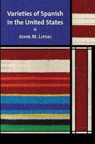 Georgetown Studies in Spanish Linguistics series - Varieties of Spanish in the United States