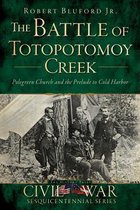 The Battle of Totopotomoy Creek
