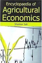 Encyclopaedia of Agricultural Economics