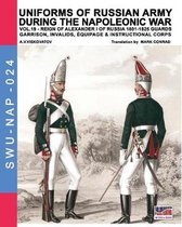 Soldiers, Weapons & Uniforms Nap- Uniforms of Russian army during the Napoleonic war vol.19