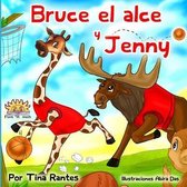 Bruce el alce y Jenny